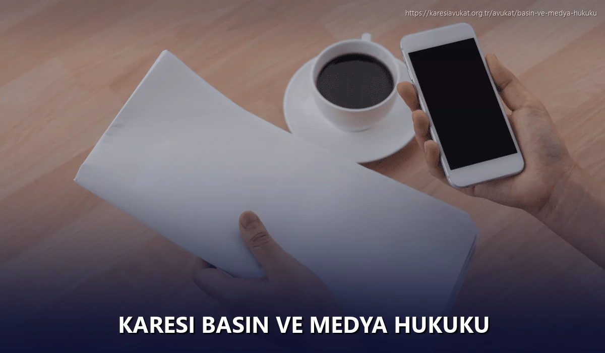 Karesi Basın ve Medya Hukuku