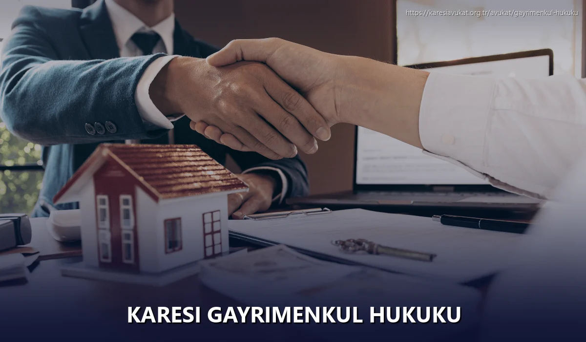 Karesi Gayrimenkul Hukuku