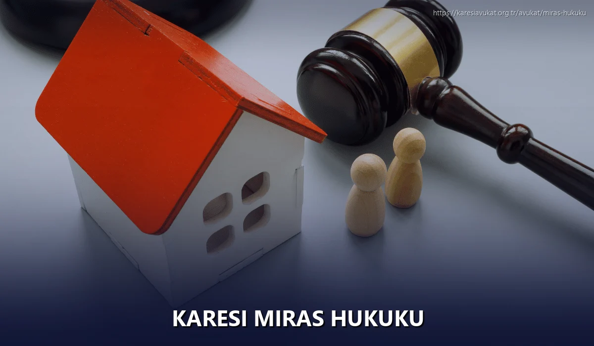 Karesi Miras Hukuku