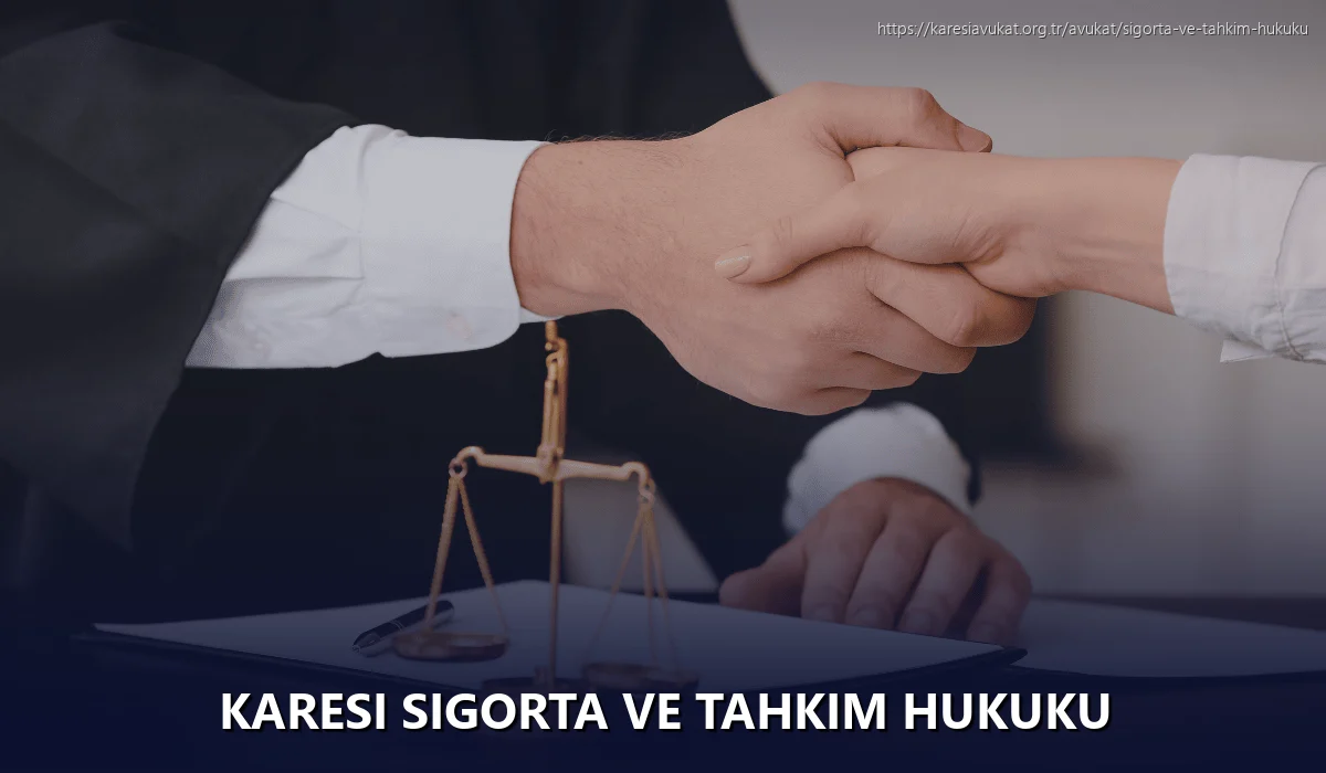 Karesi Sigorta ve Tahkim Hukuku