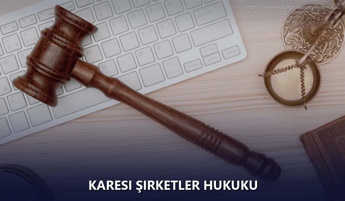 Karesi Şirketler Hukuku