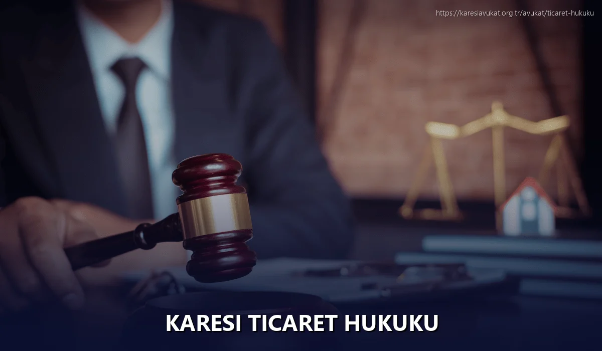 Karesi Ticaret Hukuku